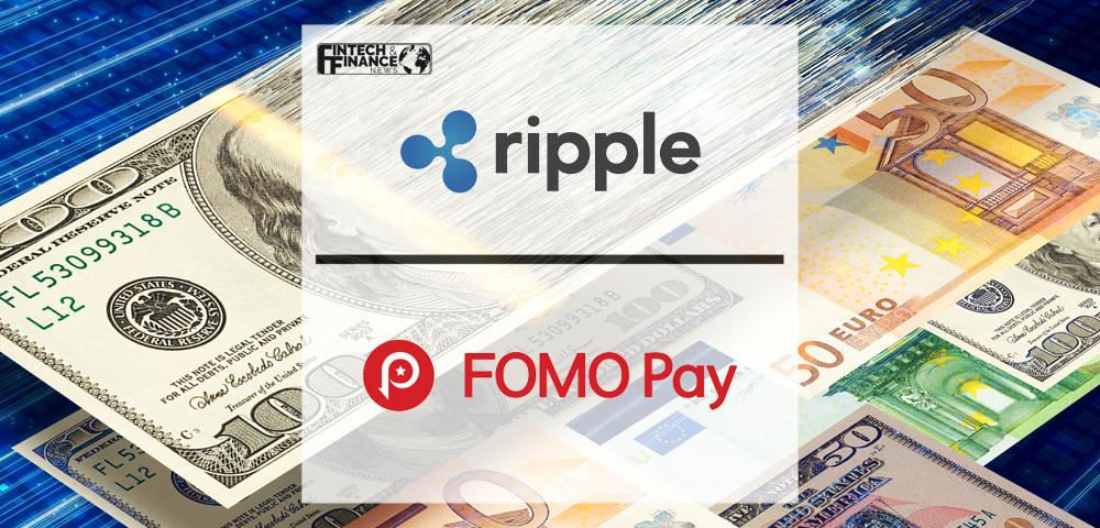 FOMO Pay to Utilize Ripple’s On-Demand Liquidity for Crypto-Enabled Treasury Management | Fintech Finance
