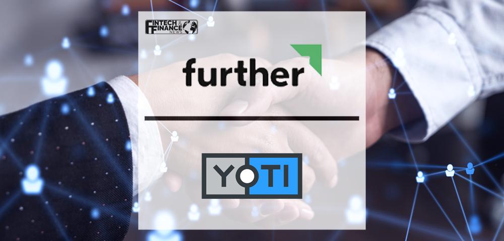 Further and Yoti partner to power the next generation of financial products | Fintech Finance