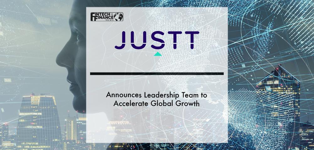 Justt Announces Leadership Team to Accelerate Global Growth | Fintech Finance