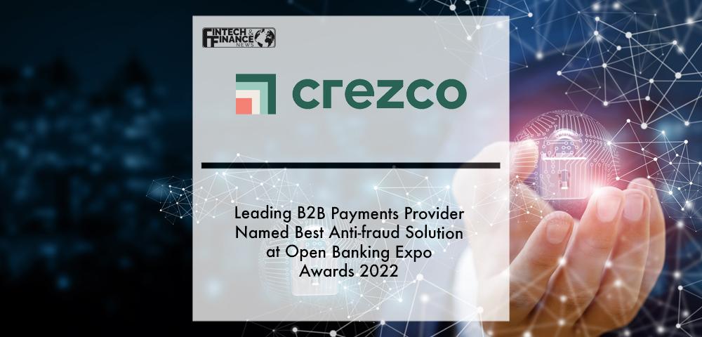 Leading B2B payments provider Crezco named Best Anti-Fraud Solution at Open Banking Expo Awards 2022 | Fintech Finance
