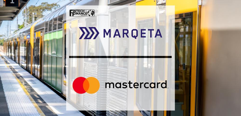 Marqeta Partners With Mastercard Prepaid Managed Services (MPMS) to Enable Seamless Payment Experiences for Transport for NSW | Fintech Finance