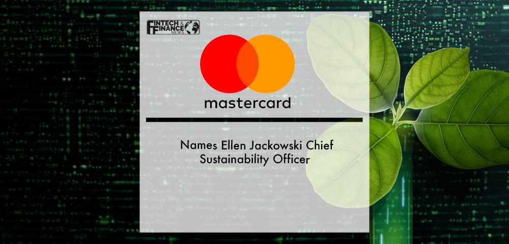 Mastercard Names Ellen Jackowski Chief Sustainability Officer | Fintech Finance