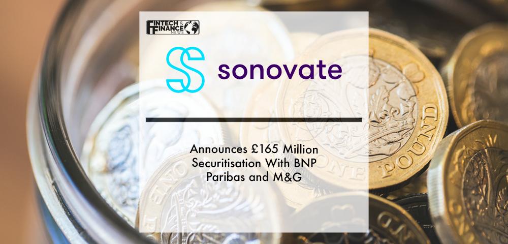 Sonovate announces £165 million securitisation with BNP Paribas and M&G | Fintech Finance