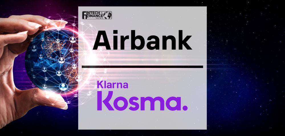 Airbank chooses Klarna Kosma open banking platform for international expansion | Fintech Finance