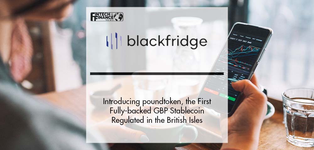 Introducing poundtoken, the First Fully-backed GBP Stablecoin Regulated in the British Isles | Fintech Finance