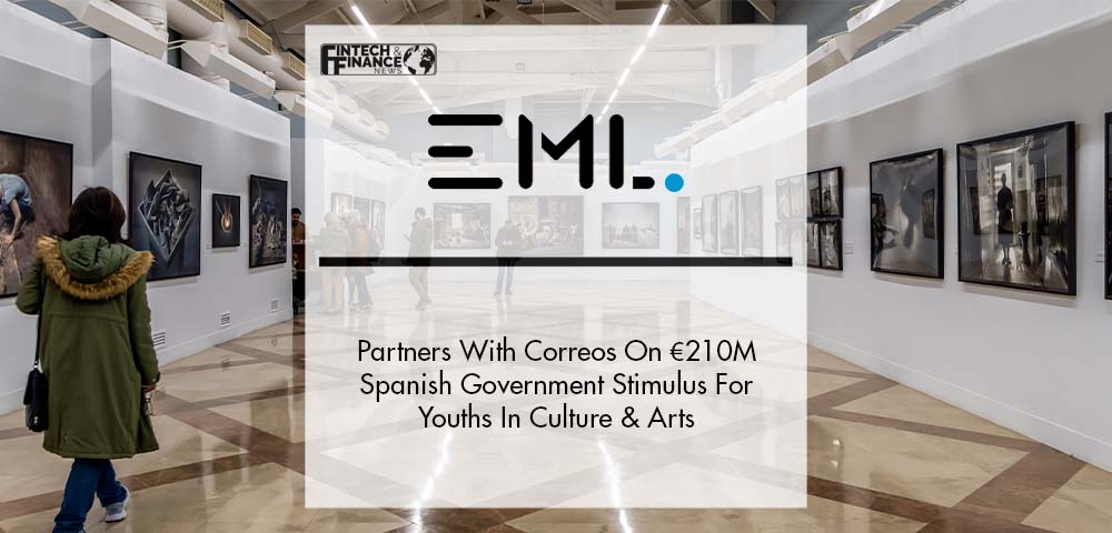 EML Collaborates With Correos On A €210M Spanish Government Economic Stimulus For 500,000 Youths In Culture & Arts | Fintech Finance