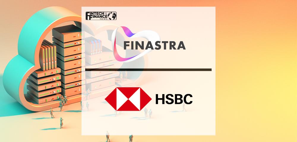 Finastra and HSBC collaborate to bring Banking as a Service FX capability to mid-tier banks | Fintech Finance