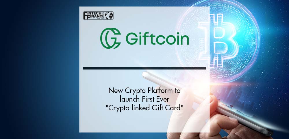 New Crypto Platform Giftcoin to launch First Ever "Crypto-linked Gift Card" | Fintech Finance