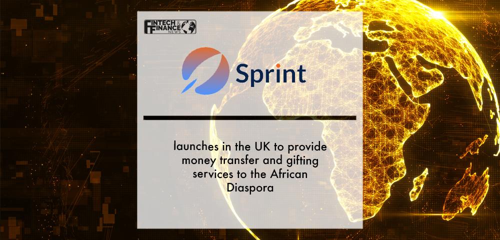 Sendsprint launches in the UK to provide money transfer and gifting services to the African Diaspora | Fintech Finance