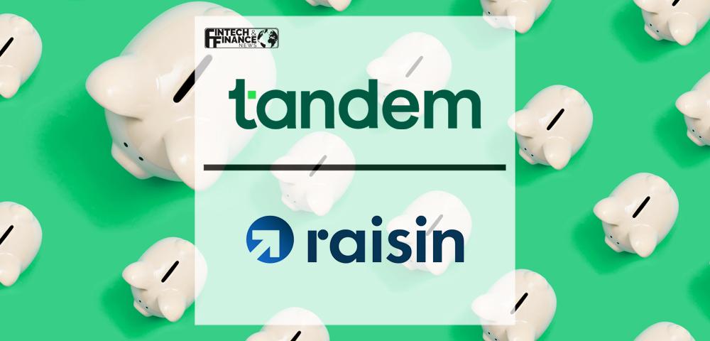 Tandem Bank Joins Raisin UK Savings Platform | Fintech Finance