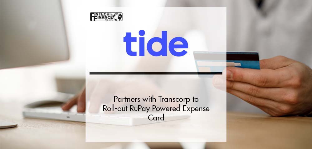Tide Partners with Transcorp to Roll-out RuPay Powered Expense Card | Fintech Finance
