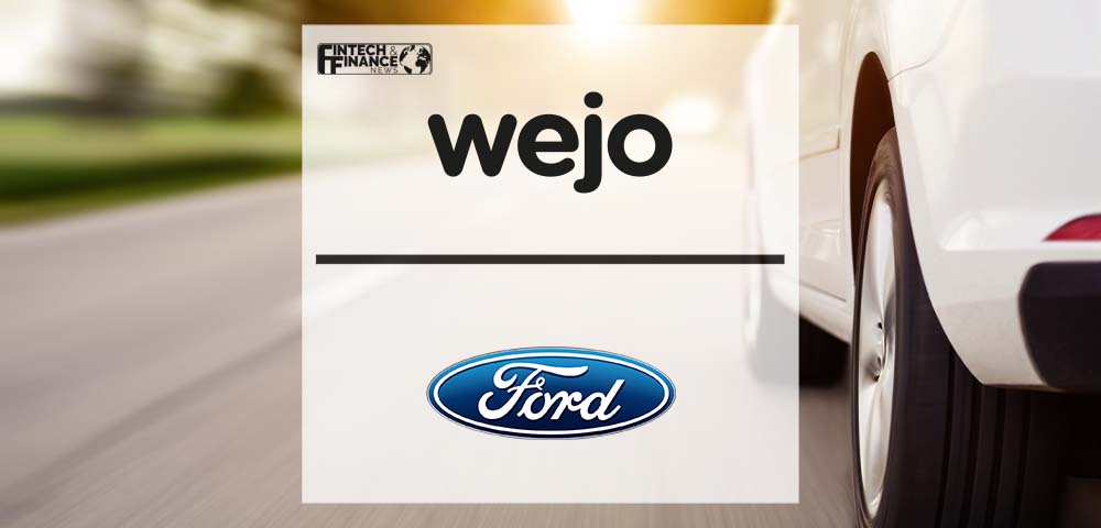 Wejo and Ford to Leverage Connected Vehicle Data Across Europe to Enable End-to-End Insurance Offerings | Fintech Finance
