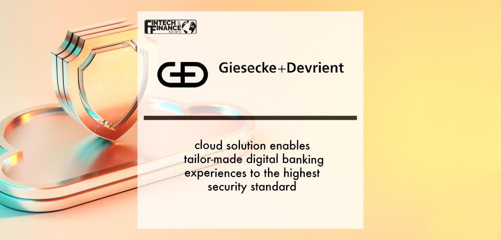 G+D cloud solution enables tailor-made digital banking experiences to the highest security standard | Fintech Finance