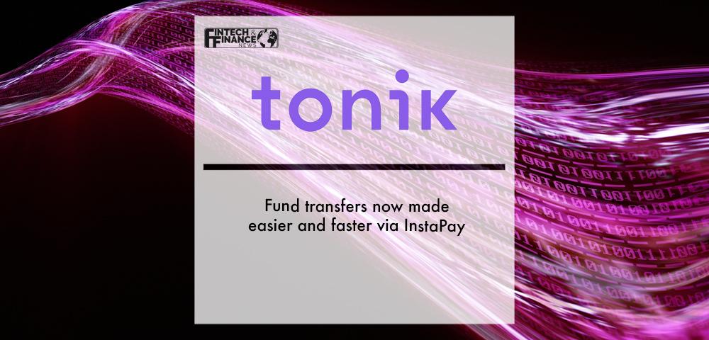 Fund transfers now made easier and faster with Tonik via InstaPay | Fintech Finance