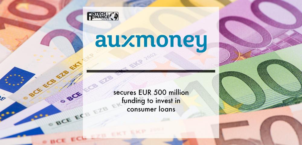 auxmoney secures EUR 500 million funding to invest in consumer loans | Fintech Finance