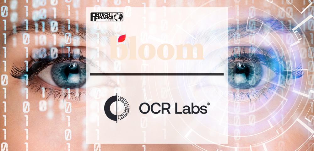 Bloom Money Selects OCR Labs Global for Digital ID Verification