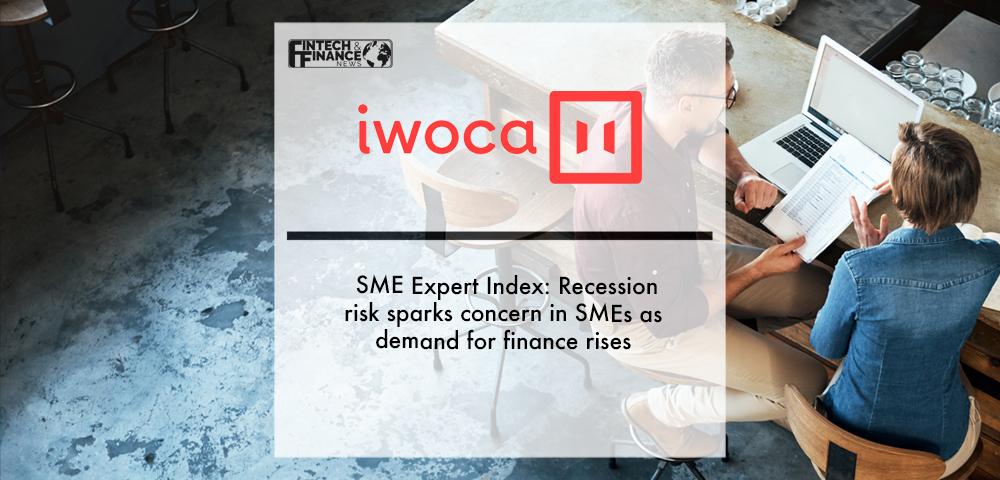 iwoca SME Expert Index: Recession risk sparks concern in SMEs as demand for finance rises | Fintech Finance