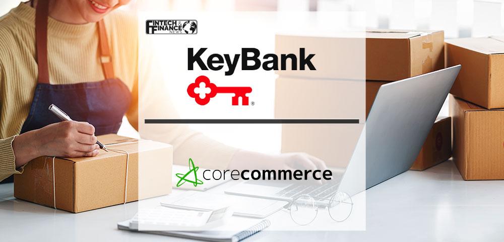 KeyBank Merchant Services and CoreCommerce launch eCommerce Platform | Fintech Finance