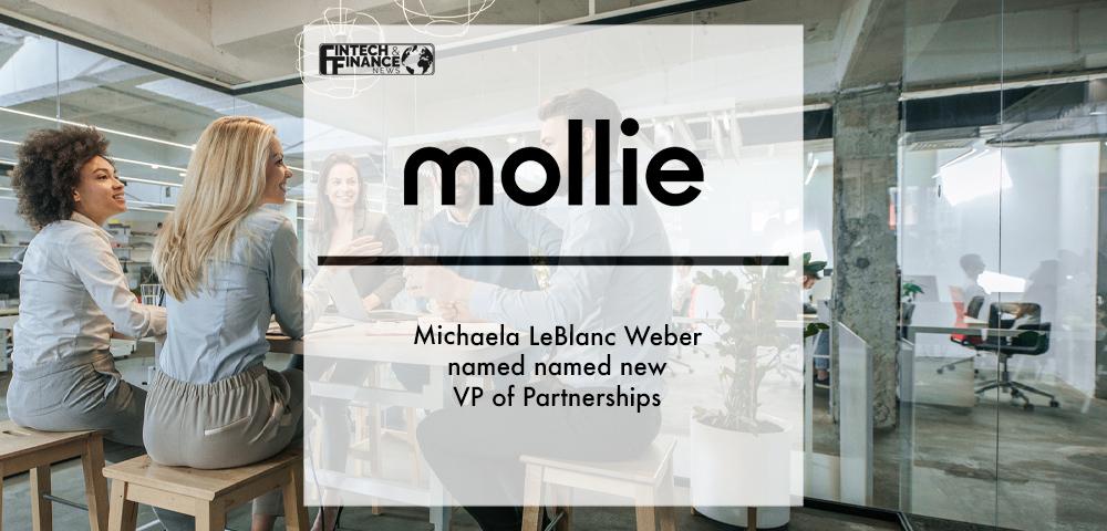 Michaela LeBlanc Weber named Mollie’s new VP of Partnerships | Fintech Finance