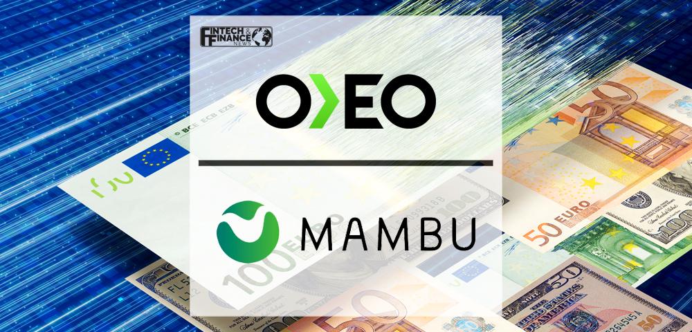 OKEO delivers seamless multi-currency payments on Mambu | Fintech Finance