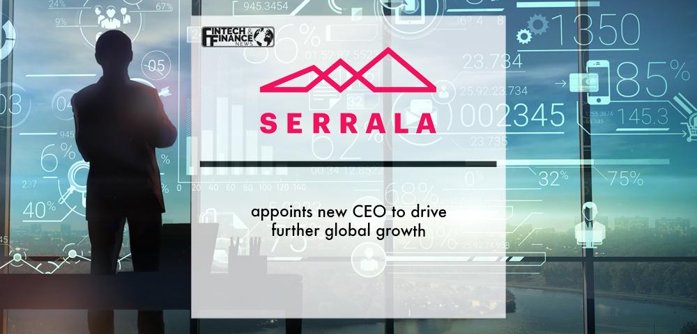 Serrala appoints new CEO to drive further global growth | Fintech Finance
