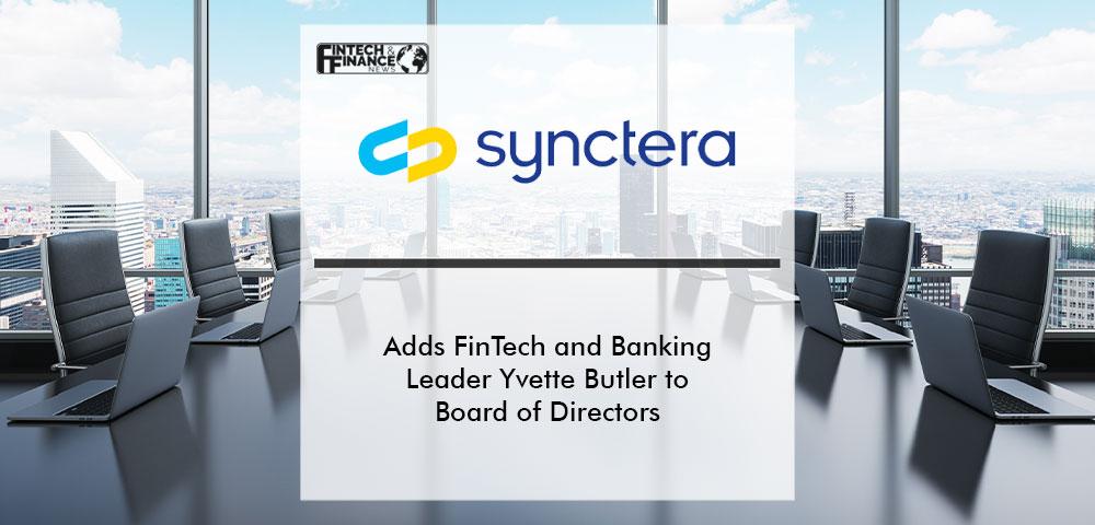 Synctera Adds FinTech and Banking Leader Yvette Butler to Board of Directors | Fintech Finance