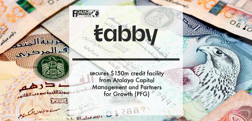 Tabby secures $150m credit facility from Atalaya Capital Management and Partners for Growth (PFG) | Fintech Finance