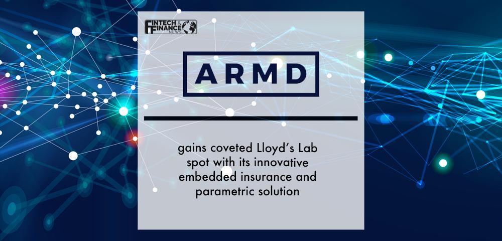 ARMD gains coveted Lloyd’s Lab spot with its innovative embedded insurance and parametric solution | Fintech Finance