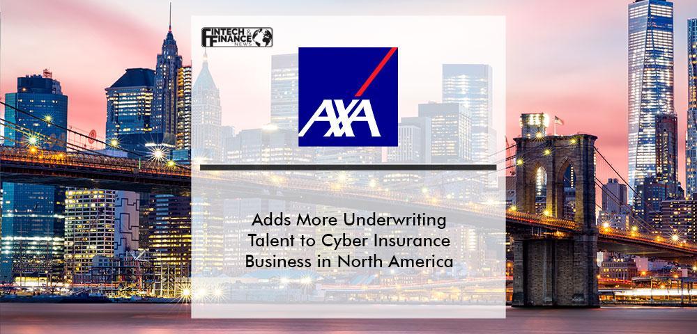 AXA XL Adds More Underwriting Talent to Cyber Insurance Business in North America
