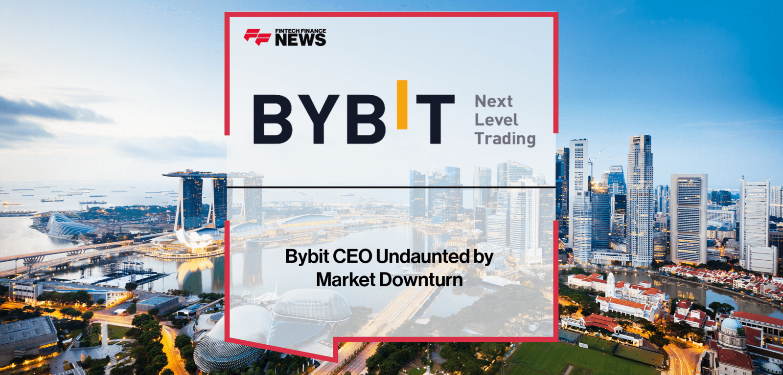 Bybit CEO | FF News | Fintech Finance