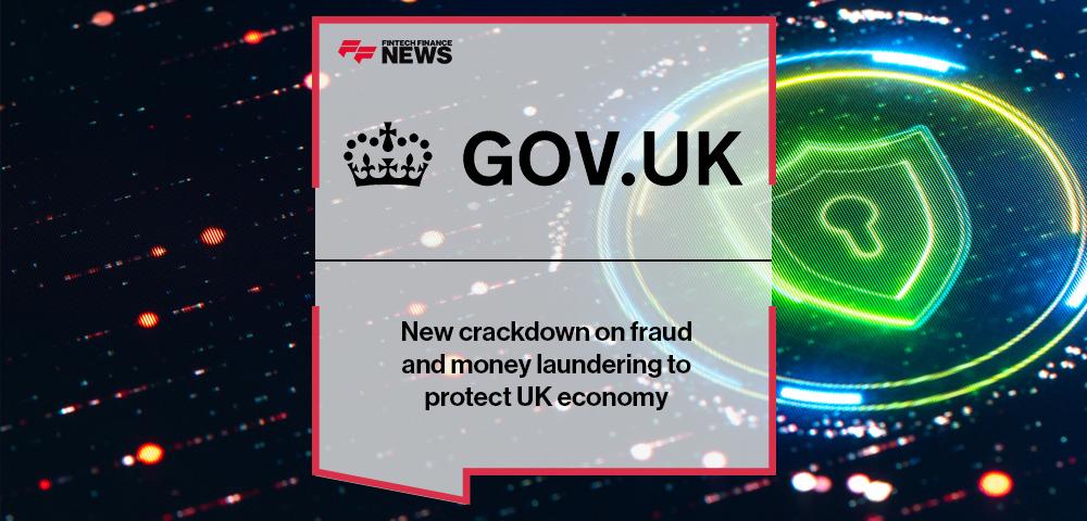 UK Gov: New crackdown on fraud and money laundering to protect UK economy | FF News