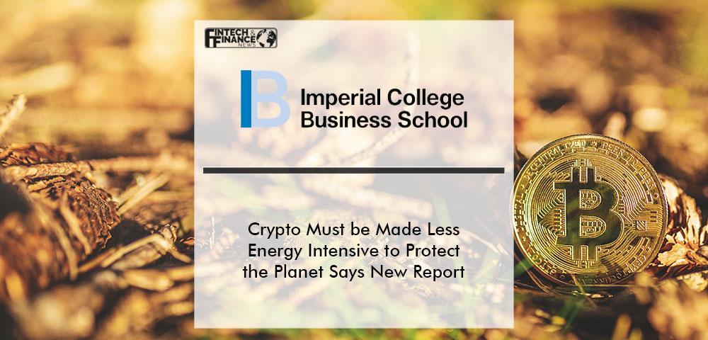 Cryptocurrency Must be Made Less Energy Intensive to Protect the Planet Says New Report
