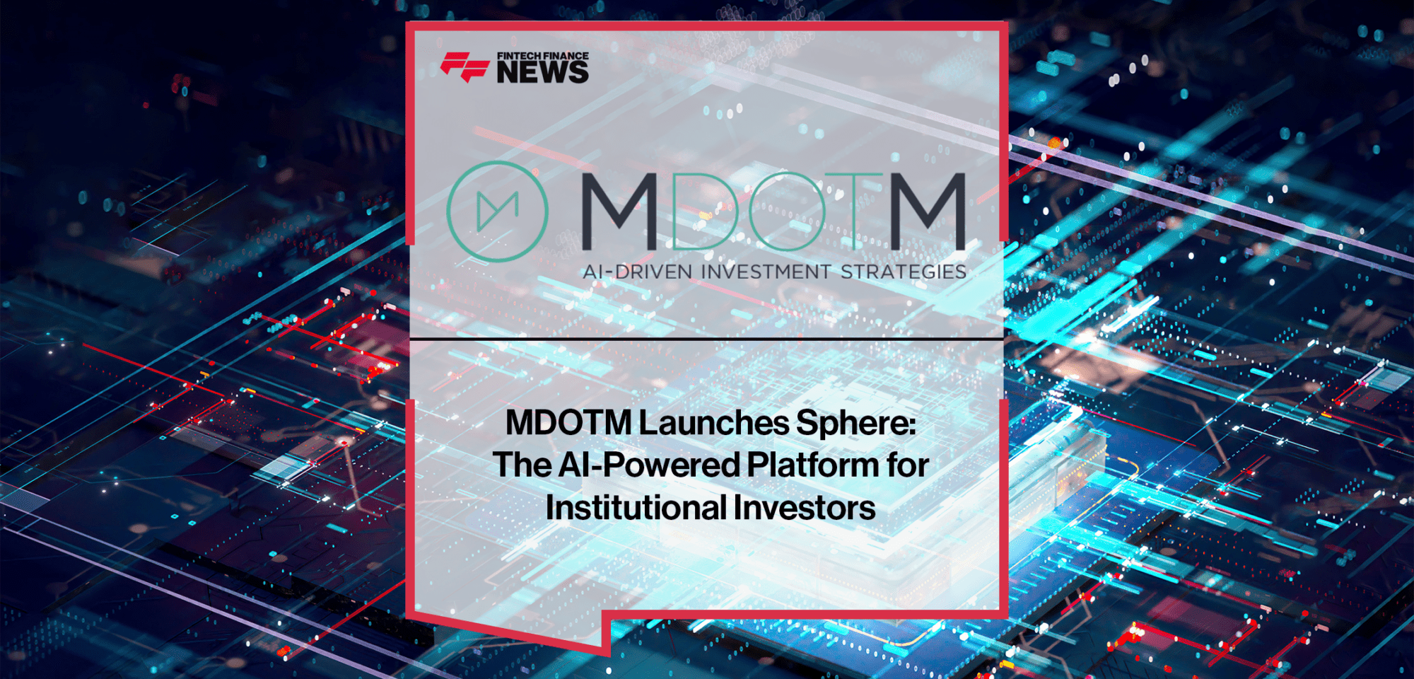 MDOTM Sphere | Fintech Finance | FF News|MDOTM Sphere | Fintech Finance | FF News