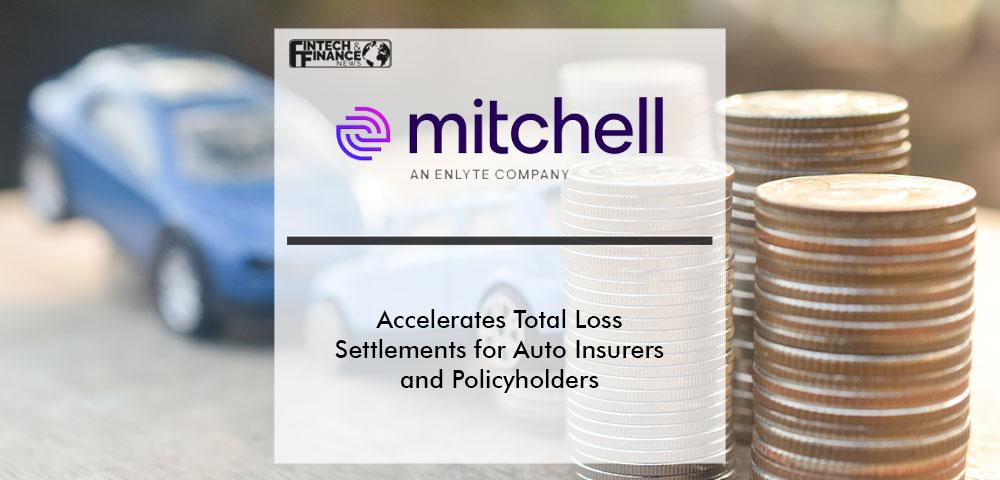 Mitchell Accelerates Total Loss Settlements for Auto Insurers and Policyholders
