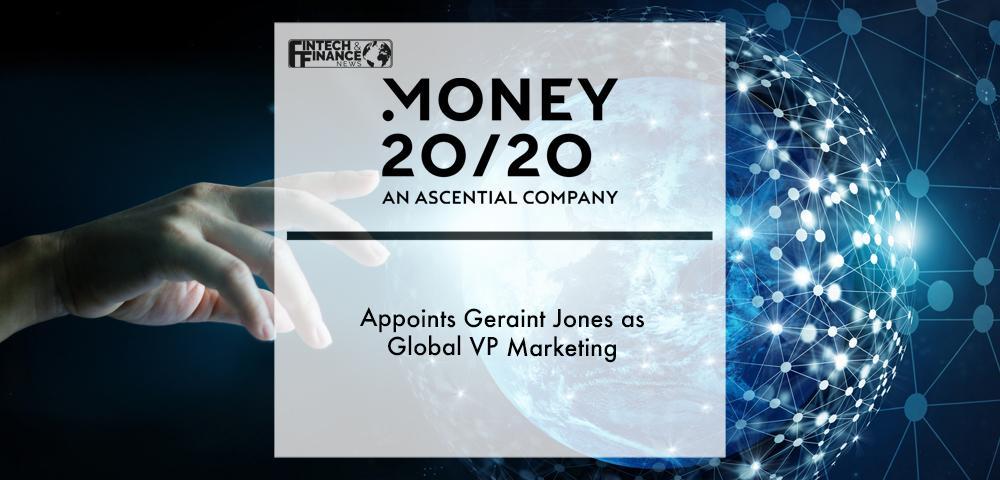 Money20/20 Appoints Geraint Jones as Global VP Marketing