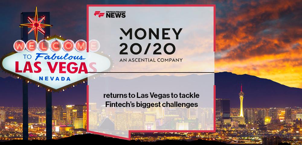 Money20/20 USA returns to Las Vegas to tackle Fintech’s biggest challenges | FF News