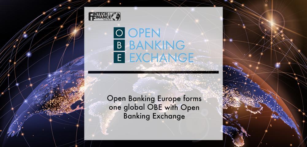 Open Banking Europe forms one global OBE with Open Banking Exchange | Fintech Finance
