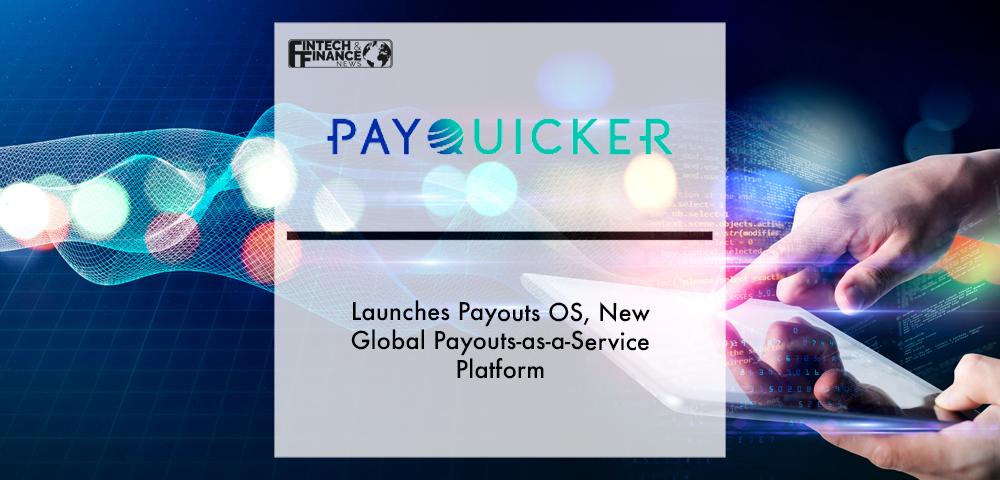 PayQuicker Launches Payouts OS