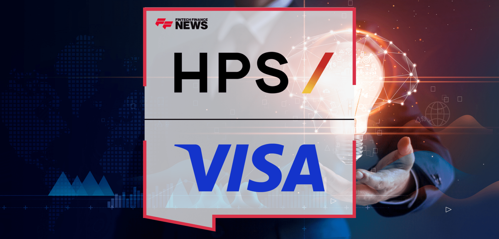 Visa HPS | Fintech Finance | FF News