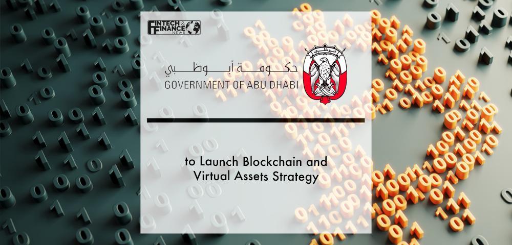 Abu Dhabi to Launch Blockchain and Virtual Assets Strategy