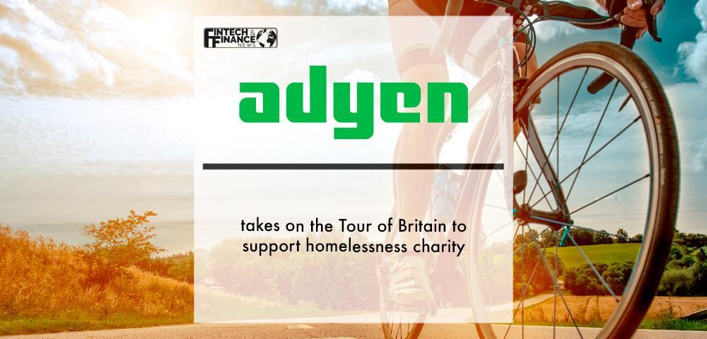 Adyen takes on the Tour of Britain to support homelessness charity | Fintech Finance