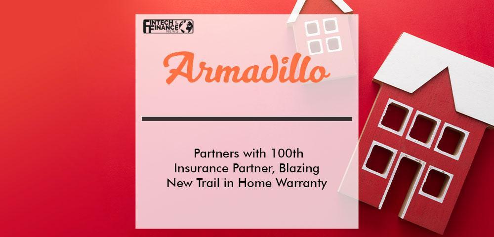 Armadillo Home Solutions Partners with 100th Insurance Partner, Blazing New Trail in Home Warranty Space