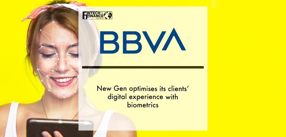 BBVA New Gen optimises its clients’ digital experience with biometrics