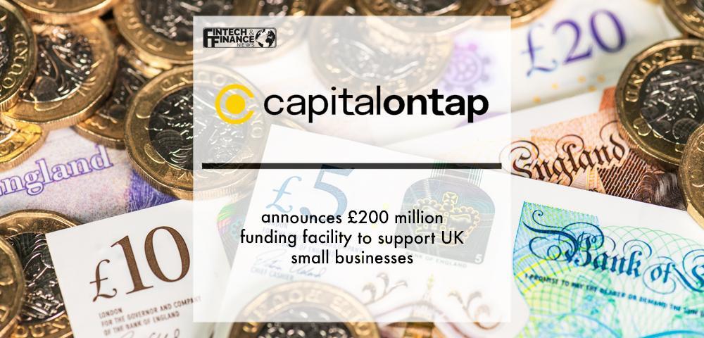 Capital on Tap announces £200 million funding facility to support UK small businesses | Fintech Finance