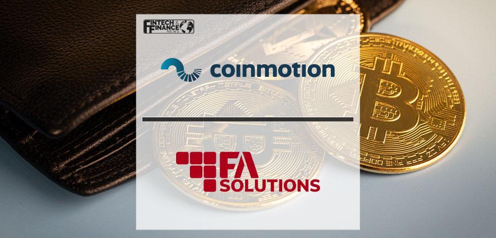 Crypto Service Provider Coinmotion Partners Up with FA Solutions to Accelerate Institutional Crypto Offering | Fintech Finance