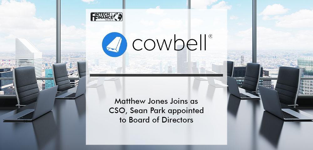 Matthew Jones Joins Cowbell as Chief Strategy Officer, Sean Park appointed to Cowbell Board of Directors