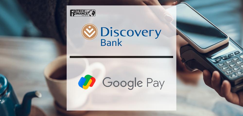 Discovery Bank brings Google Pay to clients