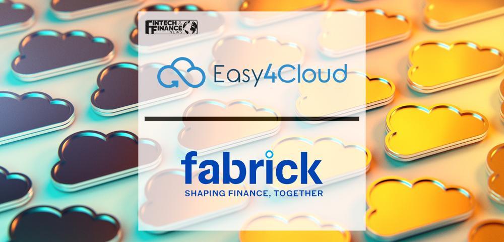 Easy4cloud Joins Forces With Fabrick To Expand Offer And Launch Bancheincloud In Italy And Spain
