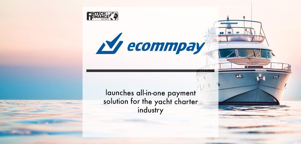 ECOMMPAY launches all-in-one payment solution for the yacht charter industry