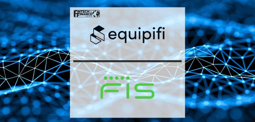 equipifi Selected for Seventh FIS Fintech Accelerator Program